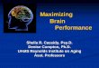 Maximizing Brain Performance - daas.ar.gov Cassidy Maximizing Brain... · B6 and B12, vitamin D, and folic acid ... Word Searches/Scrabble 
