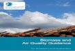 Biomass and air quality guidance for local authorities; - IAQM · 2. Biomass and Air Quality Guidance Introduction to the Air Quality Impacts of Biomass Plant 1.12 In common with