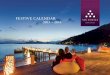 FESTIVE CALENDAR 2013 – 2014 - Six Senses · Party on into 2014 at Drinks by the Bay, ... “Asian spice night ... Beach Party with Games 09.00 hrs Musical Freeze 15.00 hrs Karaoke