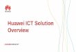 Huawei ICT Solution Overview - … · OSN 8800 T16 OSN 8800 T32 OSN 9800 U32 Dorado 5000 V3 Dorado 6000 V3 2600 V3 9000 18000 V3 Series 5300 V3 5600 V3 5800 V3 2200 V3 4U 4S RH5885