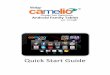 Quick Start Guide - Cameliocameliotablet.com/pdf/CamelioTabletQuick StartGuide_1.6.pdf · Android Family Tablet with Quick Start Guide . 2 ... UNLOCK To unlock your ... Type your