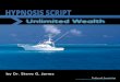 Unlimited Wealth - Amazon S3 · Statbrook Associates  Unlimited Wealth Hypnosis Script By Dr. Steve G. Jones