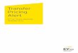 Transfer Pricing Alert - EY - United States · the FTS and the taxpayer to conclude a unilateral APA, ... (MAP) process. ... TP Current Issues. Transfer Pricing Alert