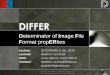 GRAFICKÉ FORMÁTY (Still Image Formats) · DIFFER D eterminator of Image File Format propERties Lecture: 2012 EWASS, 5 JUL, 2012 Lecturer: Bedrich Vychodil Web: , …