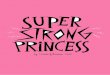 Super Strong Princess - jamstallt.se · Madame Mim walks a day in a Princess's shoes WWW. LIMPAN. Title: Super Strong Princess Author: Linnéa Johansson Subject: