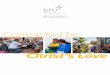 Christ’s Love - Cru .Christ’s Love. E. very day, ... /Campus Crusade for Christ , help these