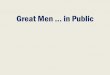 Great Men in Public - Let God be True · Why the Study? 3 And the king spake unto Ashpenaz the master of his eunuchs, that he should bring certain of the children of Israel, and of