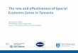 The role and effectiveness of Special Economic Zones in ... · The role and effectiveness of Special Economic Zones in Tanzania Abel Kinyondo, REPOA Carol Newman, Trinity College