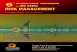 6 th INTERNATIONAL CONFERENCE ISO 31000 RISK … · ON ISO 31000 RISK MANAGEMENT ... 31000 risk management standard – Principles, Vocabulary, ... 10:30-11:00 Welcome from the Chairman