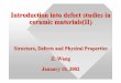 Introduction into defect studies in ceramic materials(II)positron.physik.uni-halle.de/talks/CERAMIC2.pdf · Introduction into defect studies in ceramic materials ... Defects in Ceramics