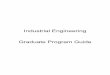 Industrial Engineering Graduate Program Guideimse.utep.edu/docs/MS IE Brochure 9-14-09.pdf · INDUSTRIAL ENGINEERING elcome to the graduate program in Industrial Engineering. We hope
