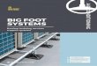 BIG FOOT SYSTEMS - Rooftop support · Big Foot Systems offer a comprehensive range of free-standing support solutions, ... mount frame system, and with the optional Extender Kits,