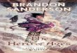 The Hero of Ages - Weebly · The Hero of Ages. THE HERO OF AGES BOOK THREE OF MISTBORN BRANDON SANDERSON. This is a work of fiction. All of the characters, organizations, and events