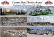 Pioneer Pipe / Pioneer .4 Pioneer Pipe / Pioneer Group Background Pioneer is one of the largest full-service