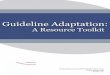 ADAPTE Manual and Recommendations for Use Feb 2010 … · Following the finalization of the ADAPTE Manual and Resource Toolkit and their evaluation, ... PhD Dutch Institute for Healthcare