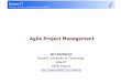 Agile Project Management - Aalto University · Agile Project Management ... RAD Crystal family ... The Rational Unified Process: An Introduction, Second Edition, Addison-Wesley, 2000