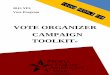 VOTE ORGANIZER CAMPAIGN TOOLKIT - Young People …youngpeoplefor.org/.../11/2015-YP4-Vote-Organizer-Campaign-Plan.pdf · Vote Program VOTE ORGANIZER CAMPAIGN TOOLKIT» 1 Dear YP4