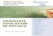 Graduate Education in Physics - American Physical Society · GRADUATE EDUCATION IN PHYSICS Revised June 2006 ... Yale University Renee Diehl Penn State University Joel ... This edition