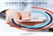 EXECUTIVE SUMMARY - Sabric · 2 executive summary qualification of information payments association of south africa (pasa) overview of credit card fraud (2010-2016) - credit card