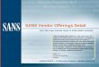 SANS Vendor Offerings Detail - Research Vendor... · SANS CDI East 2011: Washington, DC. December 12: 575. ... newsletter - Lower Ad can be 15 ... - Single print package and PDF