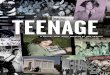 TEENAGE - gebrueder-beetz.de · Jon Savage, Teenage is an unconventional historical film about the invention of teenagers. Bringing to life ... The seeds of generational conflict