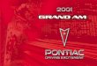 2001 Pontiac Grand Am - Vaden GMPP · 2001 Pontiac Grand Am Owner's Manual ... Owner Checks and Services Periodic Maintenance Inspections Recommended Fluids and …