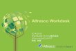 Alfresco Workdesk - .AlfrescoÙ + $ó Record Management Alfresco Share Alfresco Workdesk Webõ $