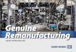 Genuine Remanufacturing - Knorr-Bremse · Industrial remanufacturing is very much like assembling new parts, ... ultrasonic cleaning baths. ... highest protection of the pneumatic