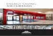 ENERGY SaviNG aiR CURtaiNS - stavoklima.com€¦ · Air curtains | 4 Stavoklima s.r.o Introduction Stavoklima s.r.o. is an innovative, privately owned company. It is an entirely Czech