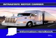 INTRASTATE MOTOR CARRIER - IN.gov · Who is an Intrastate Motor Carrier ... unit’s information handbook for the availability of this 