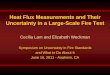Heat Flux Measurements and Their Uncertainty in a Large ... · Heat Flux Measurements and Their Uncertainty in a Large-Scale Fire Test Cecilia Lam and Elizabeth Weckman ... use DFT