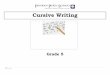 Cursive Writing - paterson.k12.nj.us arts... · (Upper Case Letters/Lower Case Letters from A-M) Unit 2 Cursive Writing ... Students will develop a goal based on their learning of