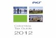 Colombia Tax Guide 2012 - PKF Texas Colombia T… · i pkf worldwide tax guide 2012 ... h. personal tax i. treaty and non-treaty withholding tax rates. ... value added tax (vat)