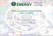DOE Accelerator Stewardship - Office of Science/media/hep/hepap/pdf/201706/Colby... · 1 Office of High Energy Physics Office of Science U. S. Department of Energy Eric R. Colby June