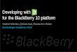 Developing with Qt for the BlackBerry 10 platform - KDAB · for the BlackBerry 10 platform ... Check  ... Developing with Qt for the BlackBerry 10 platform
