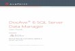 DocAve 6 SQL Server Data Manager User Guide · DocAve® 6 SQL Server Data Manager User Guide ... Supported Backup and Recovery ... SQL Server Data Manager is a recovery solution for