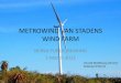 METROWIND VAN STADENS WIND FARM - NERSA · METROWIND VAN STADENS WIND FARM ... –Health Care for socio-economic development programmes around the Wind Farm • Will Benefit the Following