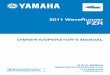 OWNER’S/OPERATOR’S MANUAL - Yamaha Motor … · 2011 WaveRunner FZR OWNER’S/OPERATOR’S MANUAL F2R-F8199-12 LIT-18626-09-09 U.S.A. Edition Read this manual carefully before
