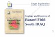 Target Exploration Ratawi Field South IRAQ · Ratawi Field South Iraq Target ... The Report Ratawi Field was discovered by Basrah Petroleum Company in 1950 by drilling a ... Revised