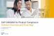 SAP S/4HANA for Product Compliance Solution Overview and … · CUSTOMER Dr. Rüdiger Kreuzholz, SAP December 08, 2017 SAP S/4HANA for Product Compliance Solution Overview and Road