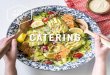 CATERING - taylorgourmet.comtaylorgourmet.com/wp-content/uploads/2018/06/summer-catering-dmv.… · We’ve built our menu around adventurous flavors and homemade sauces for all of