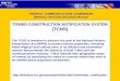 TOWER CONSTRUCTION NOTIFICATION SYSTEM (TCNS)esupport.fcc.gov/wtb-training/TCNS_final.pdf · TOWER CONSTRUCTION NOTIFICATION SYSTEM (TCNS) ... The Weekly Notice of Tower Construction