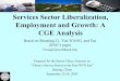 Services Sector Liberalization, Employment and Growth…siteresources.worldbank.org/.../YanWangServicePPT-10-09-03.pdf · Services Sector Liberalization, Employment and Growth: A