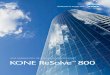 8286 KONE ReSolve 800 lr · KONE ReSolve 800 solutions replace the large numbers ... and braking system generate energy that is ... the system is regenerating energy into the building’s