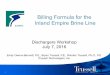 Billing Formula for the Inland Empire Brine Line - SAWPA · Billing Formula for the Inland Empire Brine Line 1 ... • Monitoring Program ... Perris and Menifee Desalter M M M M M