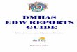 DMHAS EDW REPORTS GUIDE - Connecticut · DMHAS EDW REPORTS GUIDE . ... FORMAT REPORT ... Report folder SERVICES HOURS Monthly Service Submission Report in the Data Quality Report