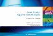 Case Study: Agilent Technologies - National …sites.nationalacademies.org/cs/groups/pgasite/documents/webpage/... · Case Study: Agilent Technologies ... Biopharma Emerging Market