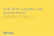 Draft CCTV code of practice - Home | ICO · 2014-09-25 · CCTV code of practice Draft for consultation 20 May 2014 ... whether in the light of this, its use is a proportionate response