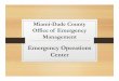 Emergency Operations Center - Miami-Dade · Emergency Operations Center. DAE roles in disaster? Disaster Assistance Employees. Authority & References MD County Ordinance Chapter 8-B