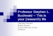 Professor Stephen L. Buchwald This is your (research) lifeanderson.chem.ox.ac.uk/files/reviews/bb-tt13-buchwald.pdf · Professor Stephen L. Buchwald –This is your (research) life